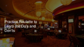 Practice Roulette to Learn the Do's and Don'ts 8