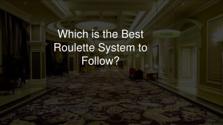 Which is the Best Roulette System to Follow_ 10