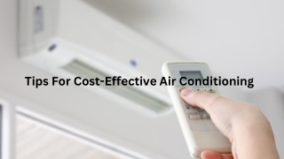 Tips For Cost-Effective Air Conditioning