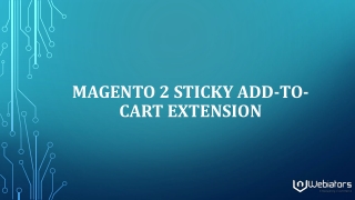 Webiators Provide Sticky Add To Cart Extension For Magento Store