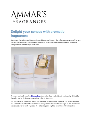 Delight your senses with aromatic fragrances