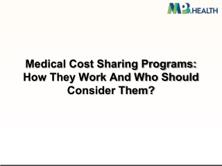 Medical Cost Sharing Programs How They Work And Who Should Consider Them