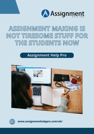 Assignment Making is Not Tiresome Stuff for the Students Now