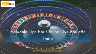 Valuable Tips For Online Live Roulette India