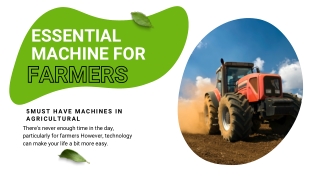 Essential Machine For Farmers