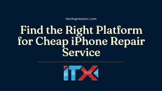 Find the Right Platform for Cheap iPhone Repair Service