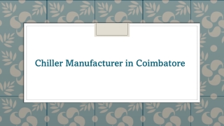 Chiller Manufacturer in Coimbatore