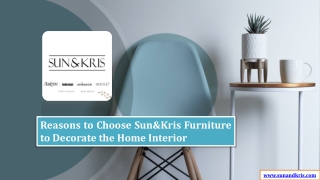 Reasons to Choose SUN&KRIS Furniture to Decorate the Home Interior