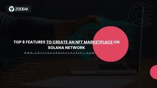 TOP 8 FEATURES TO CREATE AN NFT MARKETPLACE ON SOLANA NETWORK