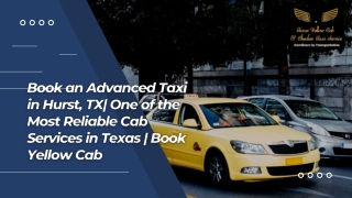 Book an Advanced Taxi in Hurst, TX| One of the Most Reliable Cab Services in Tex