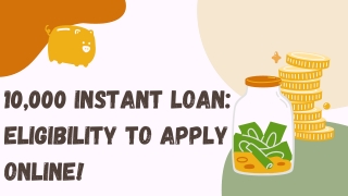 10000 Instant Loan: Eligibility to Apply Online!