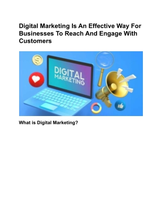 Digital Marketing Is An Effective Way For Businesses To Reach And Engage With Customers