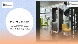 800 Phone Pod The Ultimate Solution for EarlyStage Startups