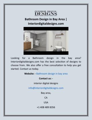 Bathroom Design in Bay Area  Interiordigitaldesigns