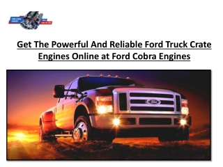 Get The Powerful And Reliable Ford Truck Crate Engines Online at Ford Cobra Engines