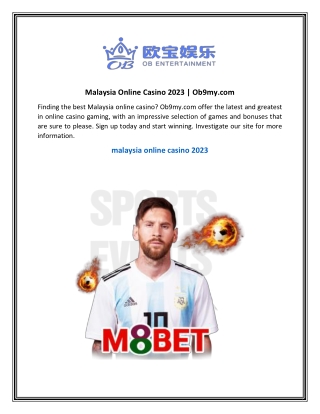 Malaysia Online Casino 2023 Ob9my.com