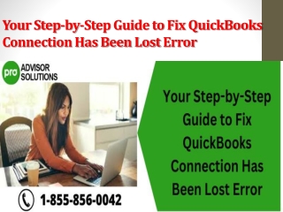 Your Step-by-Step Guide to Fix QuickBooks Connection Has Been Lost Error