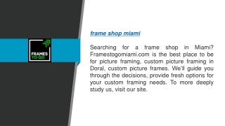 Frame Shop Miami  Framestogomiami.com