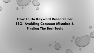 How To Do Keyword Research For SEO: Avoiding Common Mistakes & Finding The Best Tools