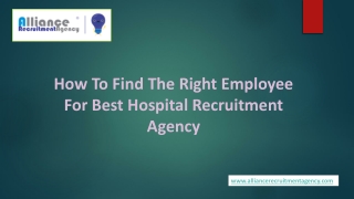 How To Find The Right Employee For Best Hospital Recruitment Agency