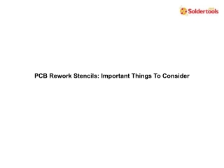 PCB Rework Stencils Important Things To Consider