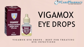 Vigamox eye drops - Best for treating eye infections