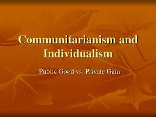 Communitarianism and Individualism