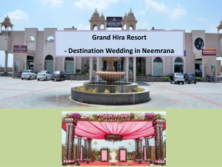 Grand Hira Resort - Destination Wedding in Neemrana