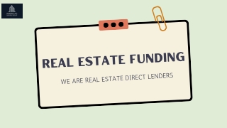WE ARE REAL ESTATE DIRECT LENDERS