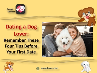Dating a Dog Lover: Remember These Four Tips Before Your First Date