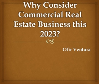 Why Consider Commercial Real Estate Business this 2023?
