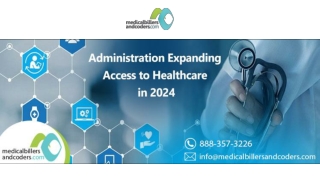 Administration Expanding Access to Healthcare in 2024