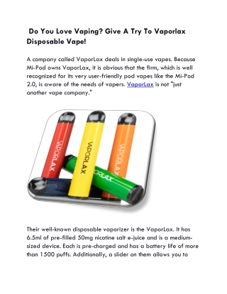 Do You Love Vaping? Give A Try ToVaporlax Disposable Vape!