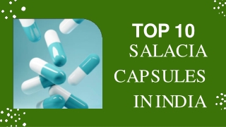 TOP 10 SALACIA CAPULES IN INDIA PRESENTATION