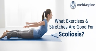 What Exercises & Stretches Are Good For Scoliosis?