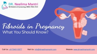 Fibroids in Pregnancy What You Should Know? - Dr Neelima Mantri