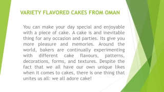 VARIETY FLAVORED CAKES FROM OMAN