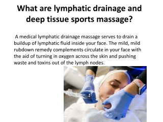 What are lymphatic drainage and deep tissue sports massage?