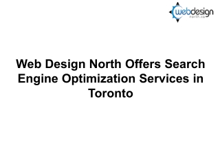 Web Design North Offers Search Engine Optimization Services in Toronto