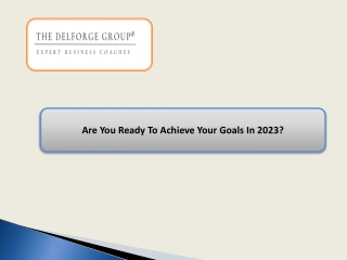 Are You Ready To Achieve Your Goals In 2023