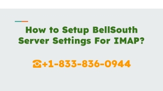 BellSouth Email Server Settings For IMAP  1(833)836-0944