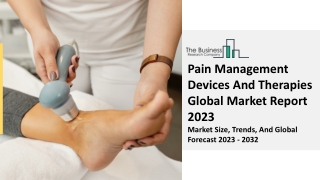 Pain Management Devices And Therapies Market Size, Share, Analysis 2023-2032