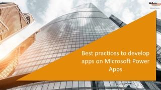 Best practices to develop apps on Microsoft Power Apps
