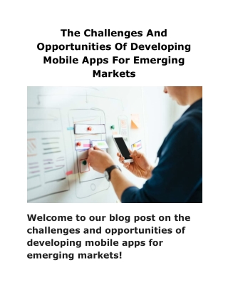 The Challenges And Opportunities Of Developing Mobile Apps For Emerging Markets