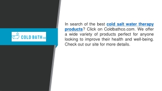 Cold Salt Water Therapy Products  Coldbathco.com