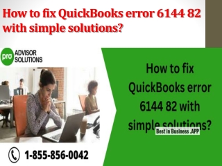 How to fix QuickBooks error 6144 82 with simple solutions