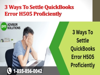 3 Ways To Settle QuickBooks Error H505 Proficiently