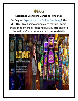 Experience Live Online Gambling  8nplay.co