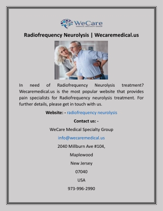 Radiofrequency Neurolysis  Wecaremedical.us