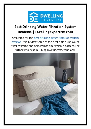 Best Drinking Water Filtration System Reviews  Dwellingexpertise.com